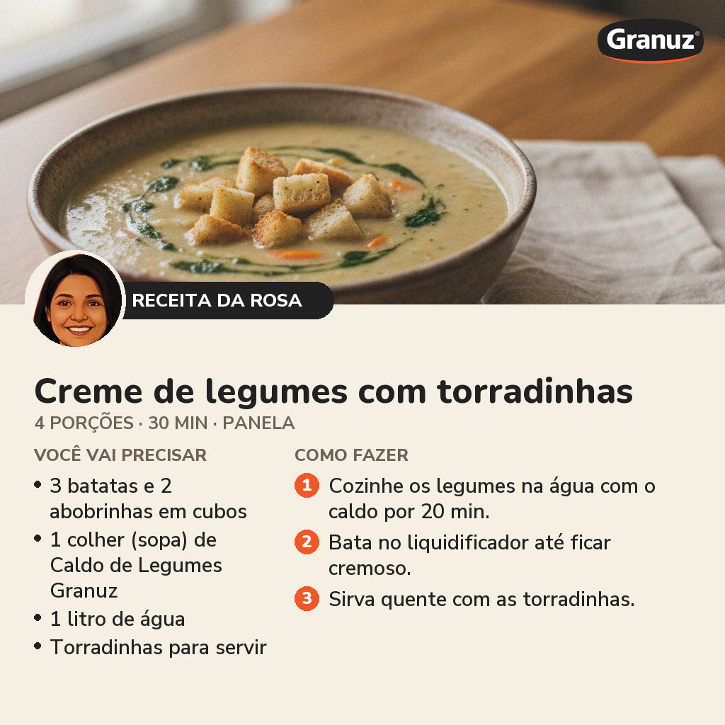 Receita da Rosa: Creme de legumes com torradinhas (Caldo de Legumes Granuz)