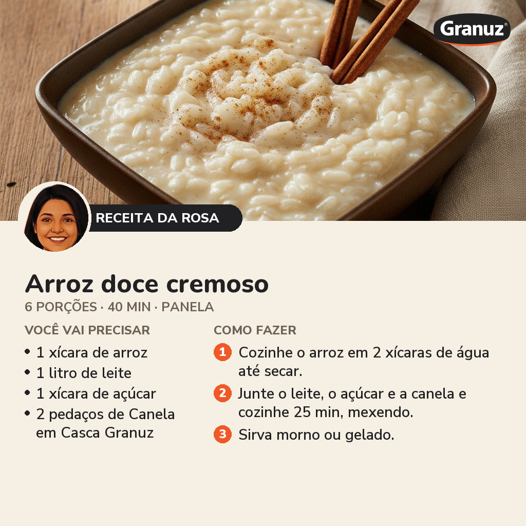 Receita da Rosa: Arroz doce cremoso (Canela em Casca Granuz)
