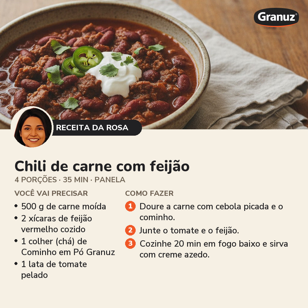 Receita da Rosa: Chili de carne com feijão (Cominho em Pó Granuz)