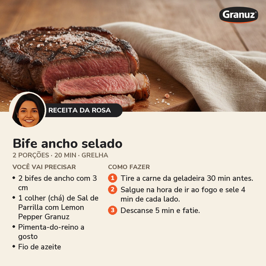 Receita da Rosa: Bife ancho selado (Sal de Parrilla com Lemon Pepper Granuz)