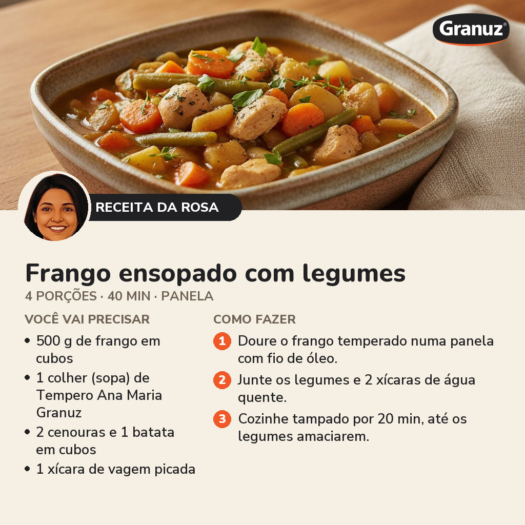 Receita da Rosa: Frango ensopado com legumes (Tempero Ana Maria Granuz)