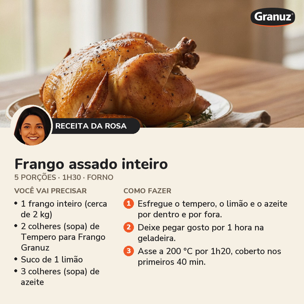 Receita da Rosa: Frango assado inteiro (Tempero para Frango Granuz)